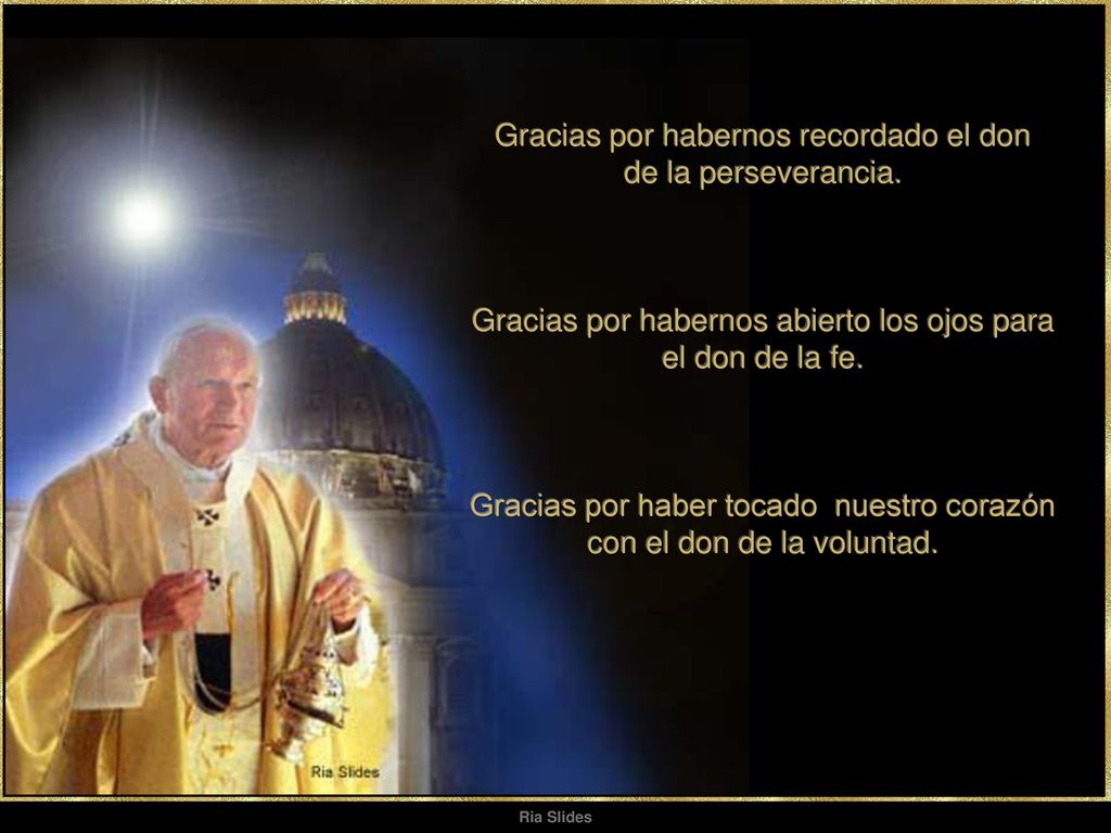 Gracias por habernos recordado el don de la perseverancia.