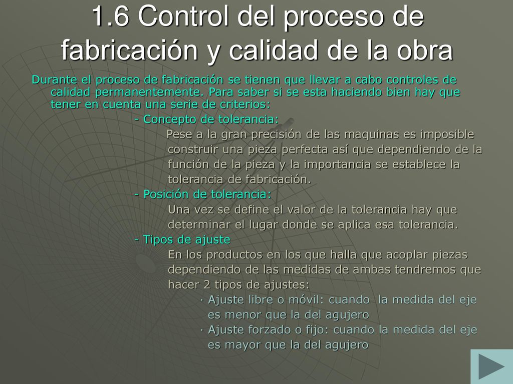 1.6 Control del proceso de fabricación y calidad de la obra