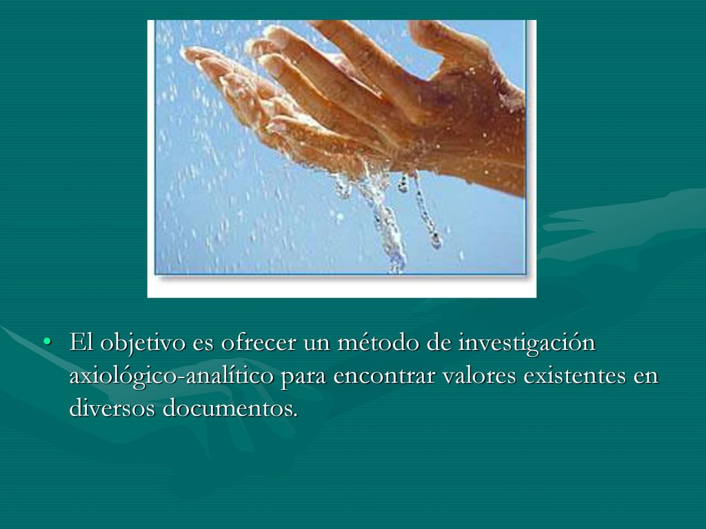 El objetivo es ofrecer un método de investigación axiológico-analítico para encontrar valores existentes en diversos documentos.