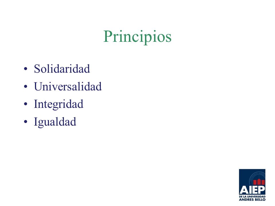 Principios Solidaridad Universalidad Integridad Igualdad