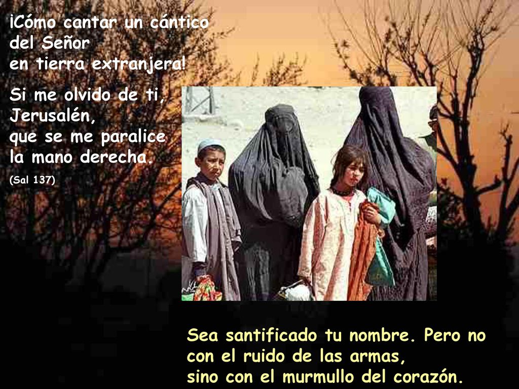 ¡Cómo cantar un cántico del Señor en tierra extranjera!