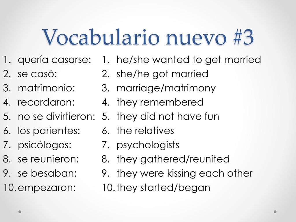 Vocabulario nuevo #3 quería casarse: se casó: matrimonio: recordaron: