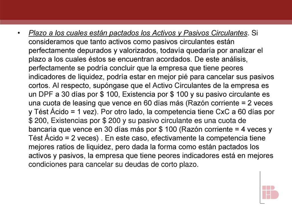 Plazo a los cuales están pactados los Activos y Pasivos Circulantes