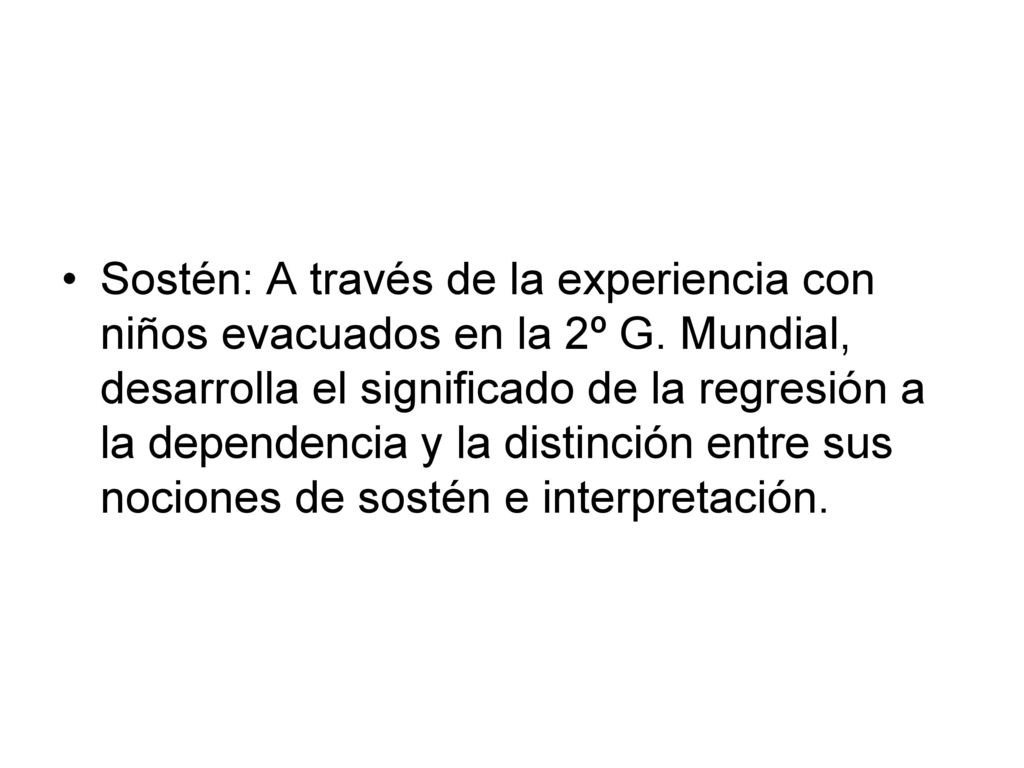 Sostén: A través de la experiencia con niños evacuados en la 2º G