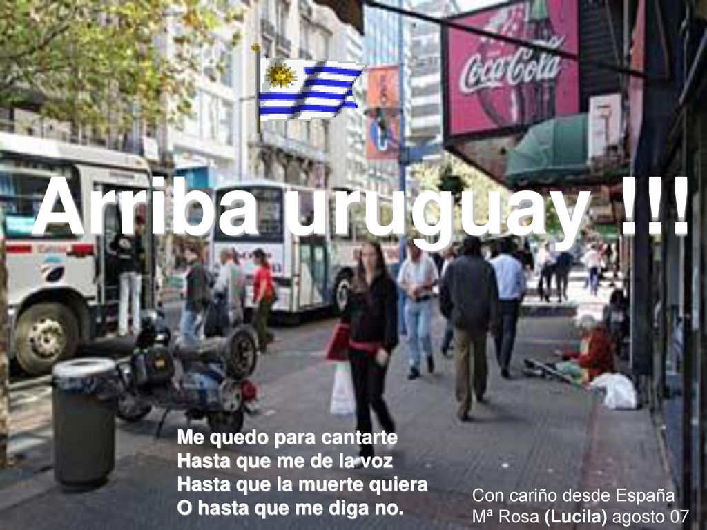 Arriba uruguay !!! Me quedo para cantarte Hasta que me de la voz