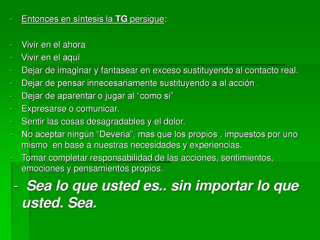 - Sea lo que usted es.. sin importar lo que usted. Sea.