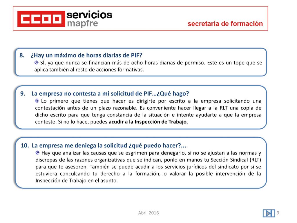 8. ¿Hay un máximo de horas diarias de PIF