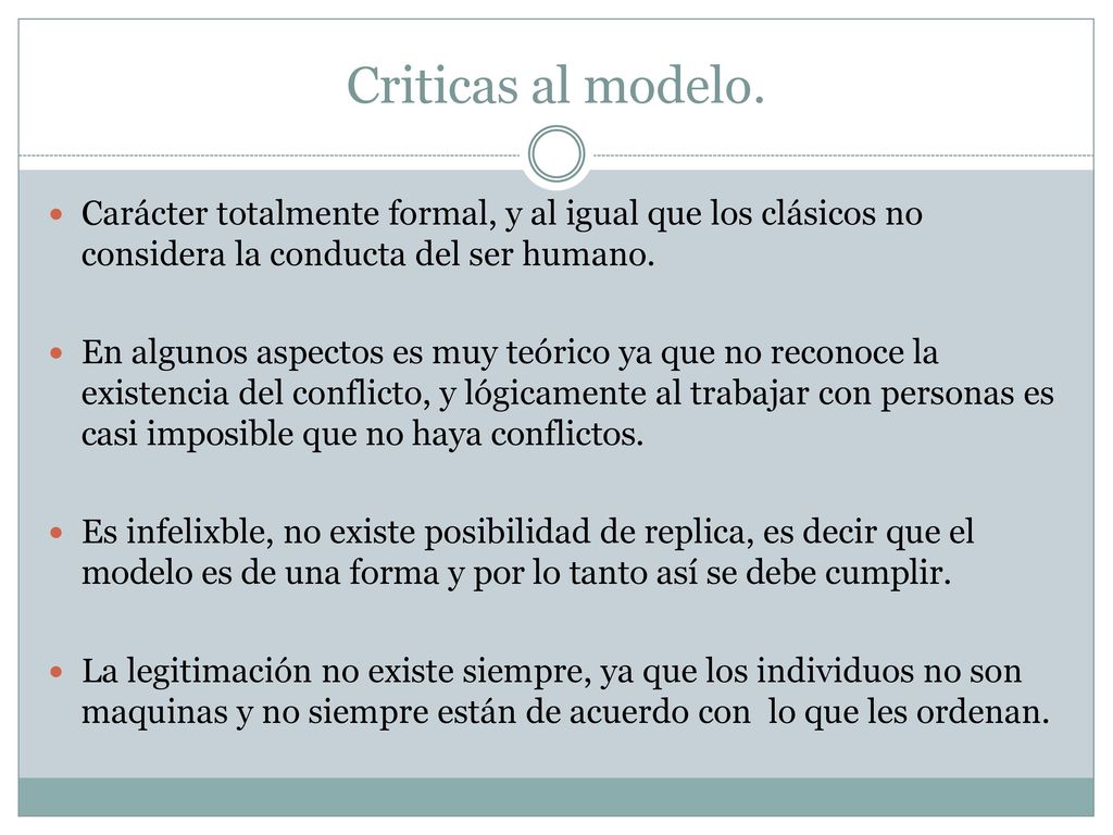 Criticas al modelo. Carácter totalmente formal, y al igual que los clásicos no considera la conducta del ser humano.