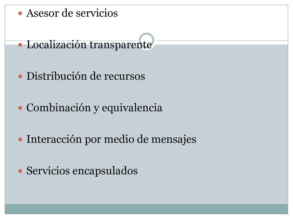 Asesor de servicios Localización transparente. Distribución de recursos. Combinación y equivalencia.
