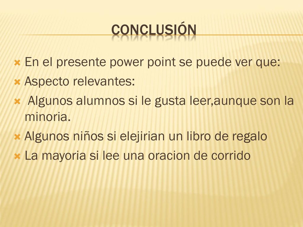 Conclusión En el presente power point se puede ver que: