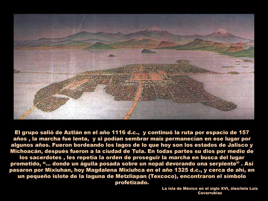 La isla de México en el siglo XVI, óleo/tela Luis Covarrubias