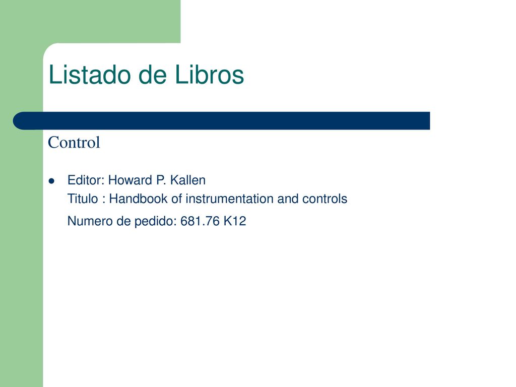 Listado de Libros Control Control Editor: Howard P. Kallen