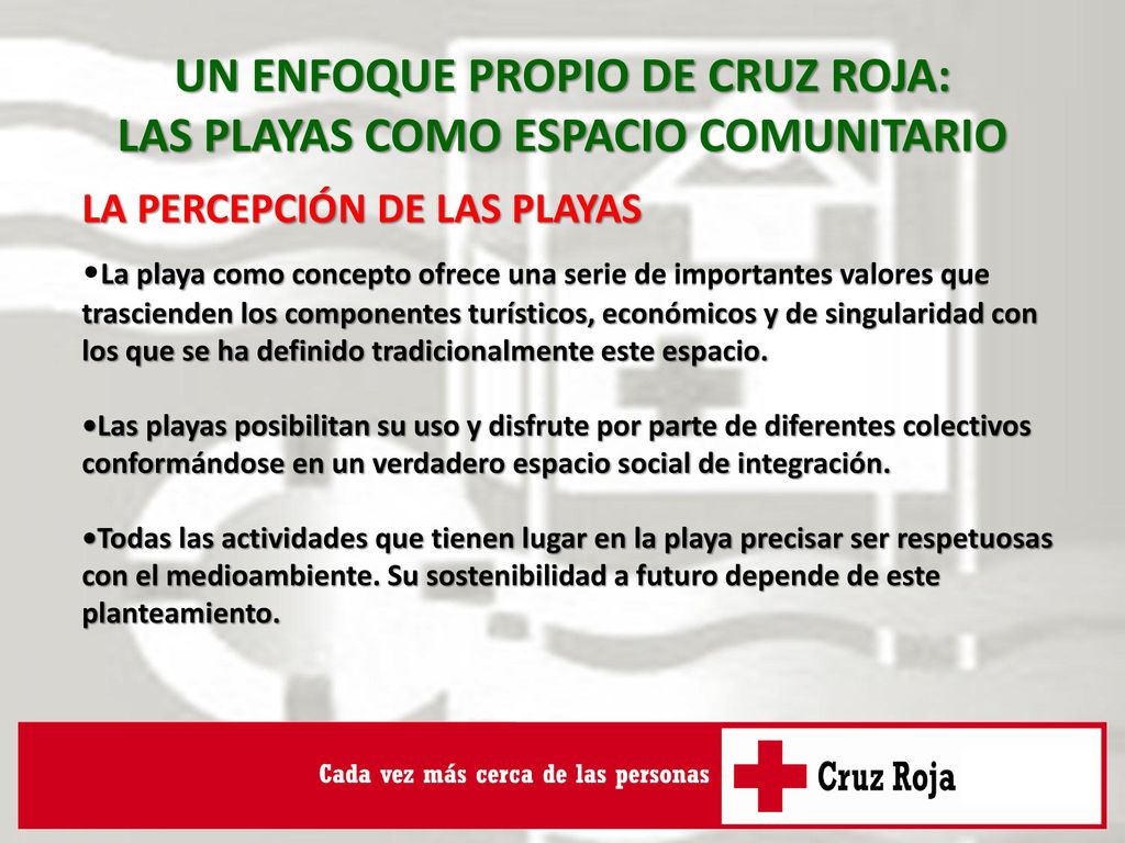 UN ENFOQUE PROPIO DE CRUZ ROJA: LAS PLAYAS COMO ESPACIO COMUNITARIO