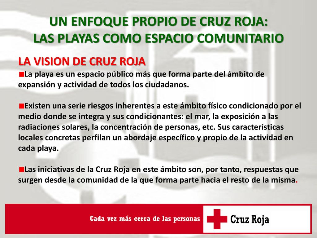 UN ENFOQUE PROPIO DE CRUZ ROJA: LAS PLAYAS COMO ESPACIO COMUNITARIO