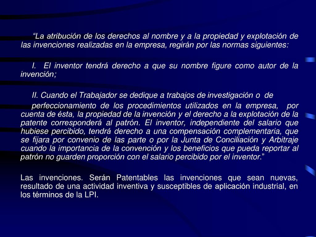 La atribución de los derechos al nombre y a la propiedad y explotación de las invenciones realizadas en la empresa, regirán por las normas siguientes: