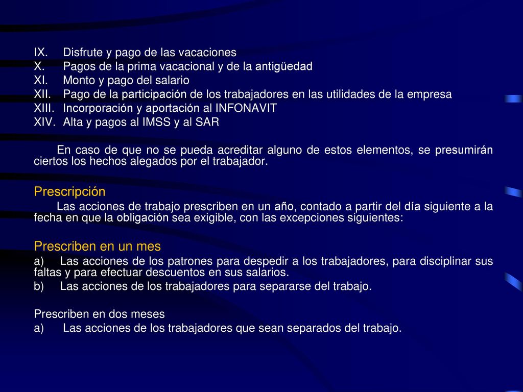 Prescripción Prescriben en un mes Disfrute y pago de las vacaciones