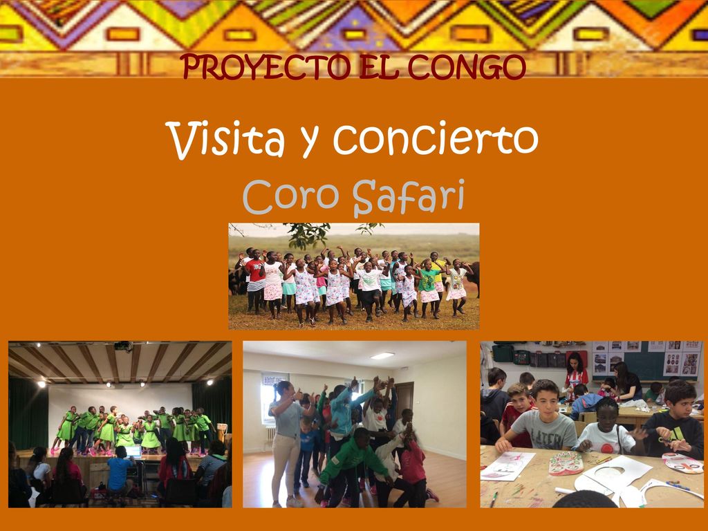 PROYECTO EL CONGO Visita y concierto Coro Safari