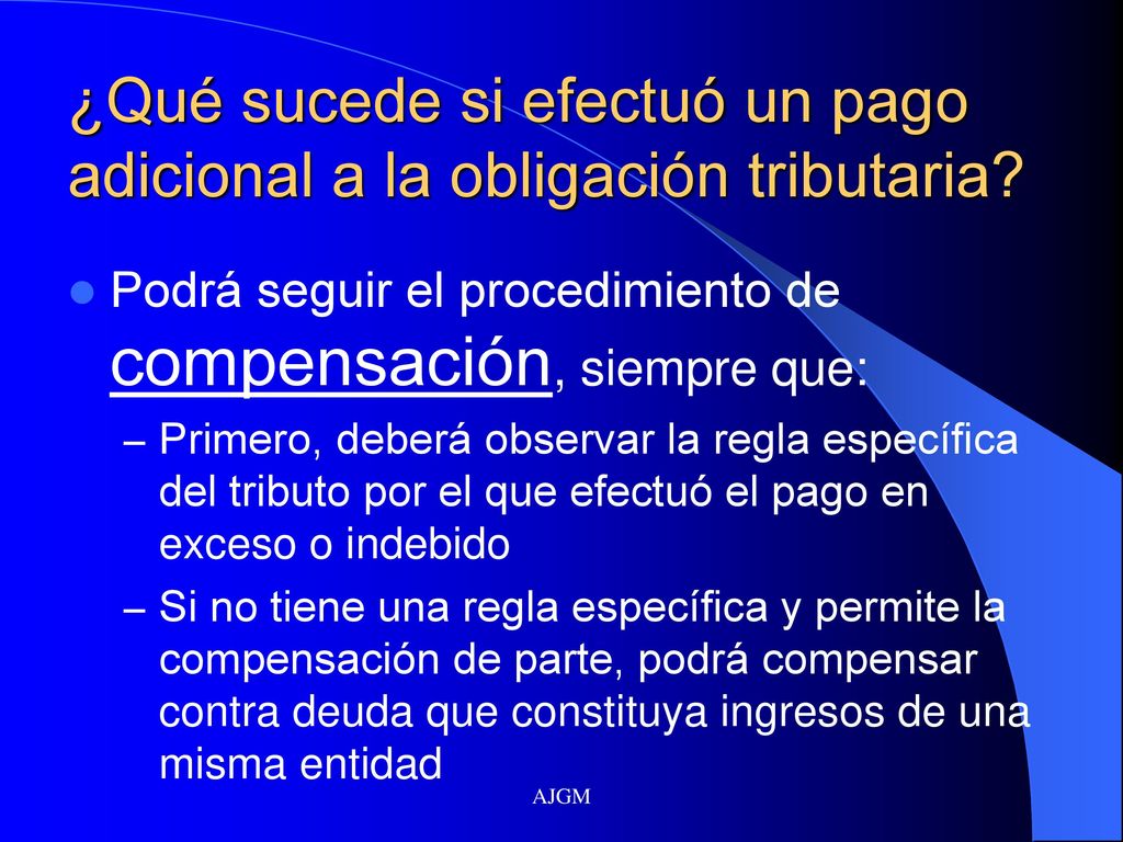 ¿Qué sucede si efectuó un pago adicional a la obligación tributaria