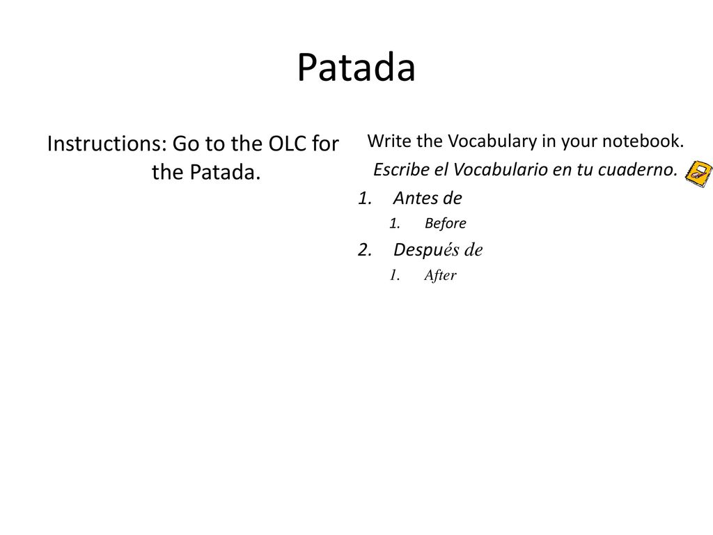 Patada Instructions: Go to the OLC for the Patada.
