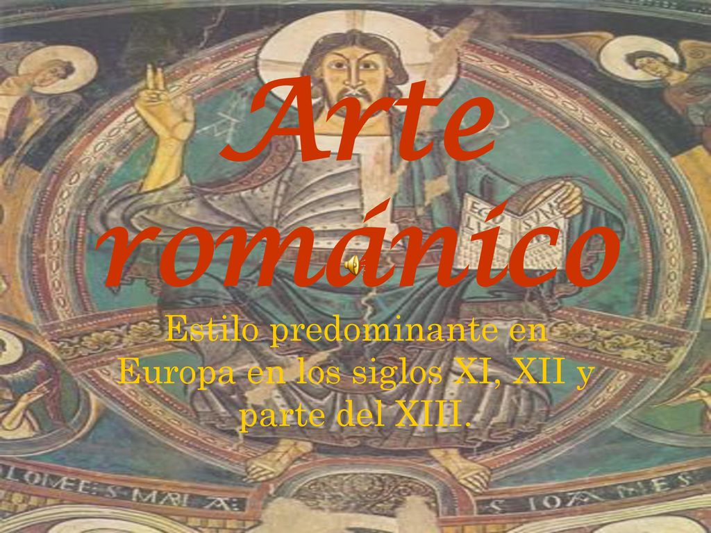 Estilo predominante en Europa en los siglos XI, XII y parte del XIII.