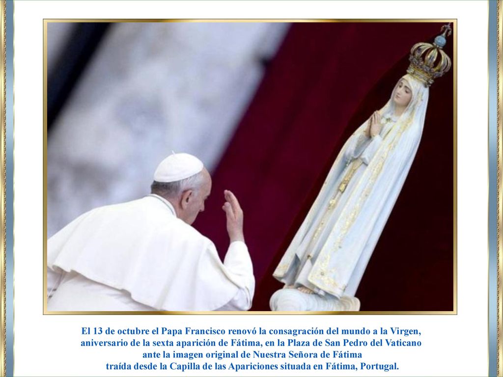ante la imagen original de Nuestra Señora de Fátima