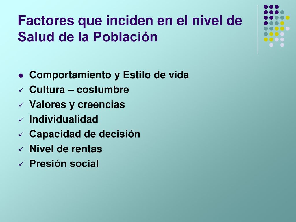 Factores que inciden en el nivel de Salud de la Población