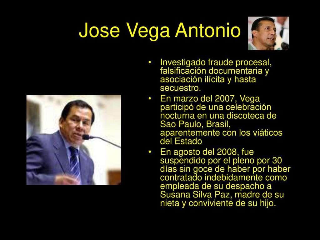 Jose Vega Antonio Investigado fraude procesal, falsificación documentaria y asociación ilícita y hasta secuestro.