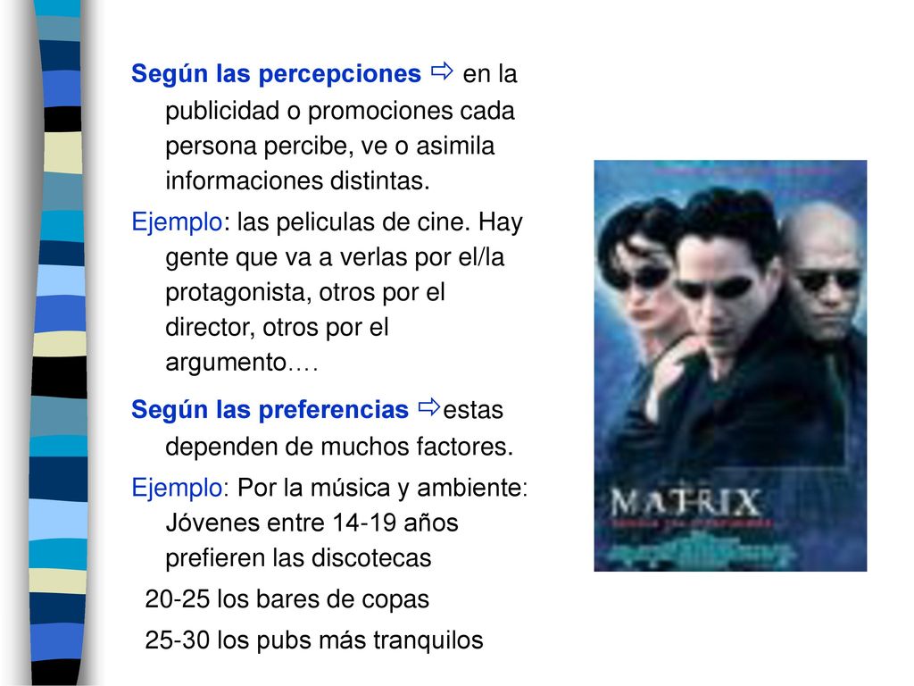 Según las percepciones  en la publicidad o promociones cada persona percibe, ve o asimila informaciones distintas.