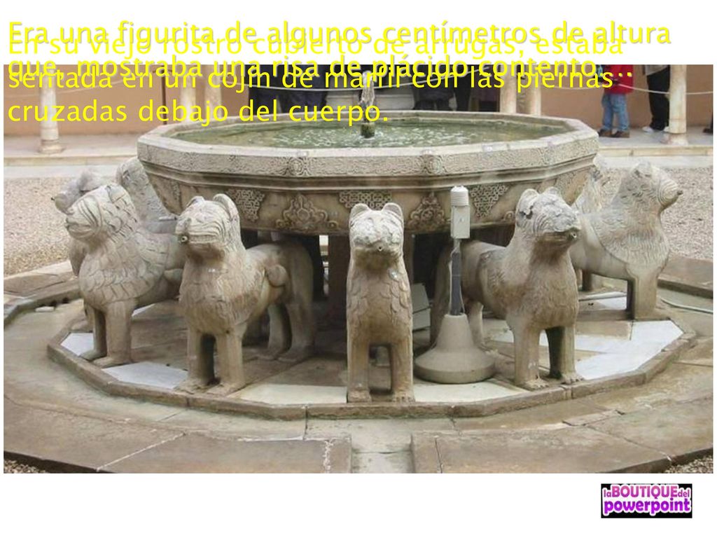 Era una figurita de algunos centímetros de altura que, mostraba una risa de plácido contento….