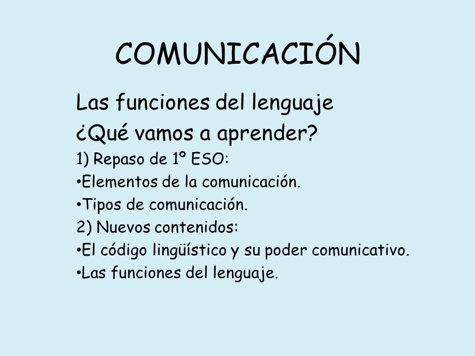COMUNICACIÓN Las funciones del lenguaje ¿Qué vamos a aprender