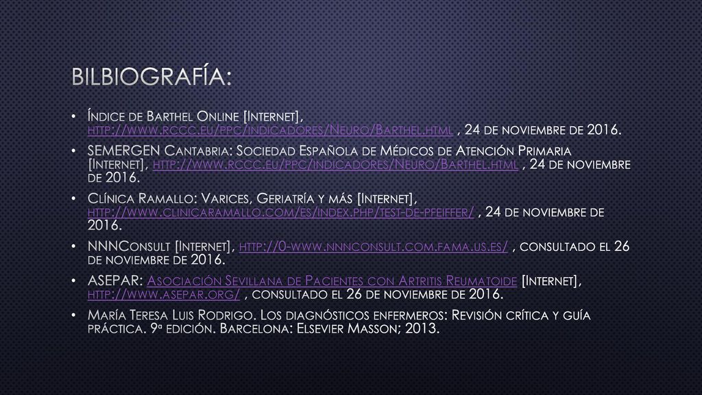BILBIOGRAFÍA: Índice de Barthel Online [Internet],   , 24 de noviembre de