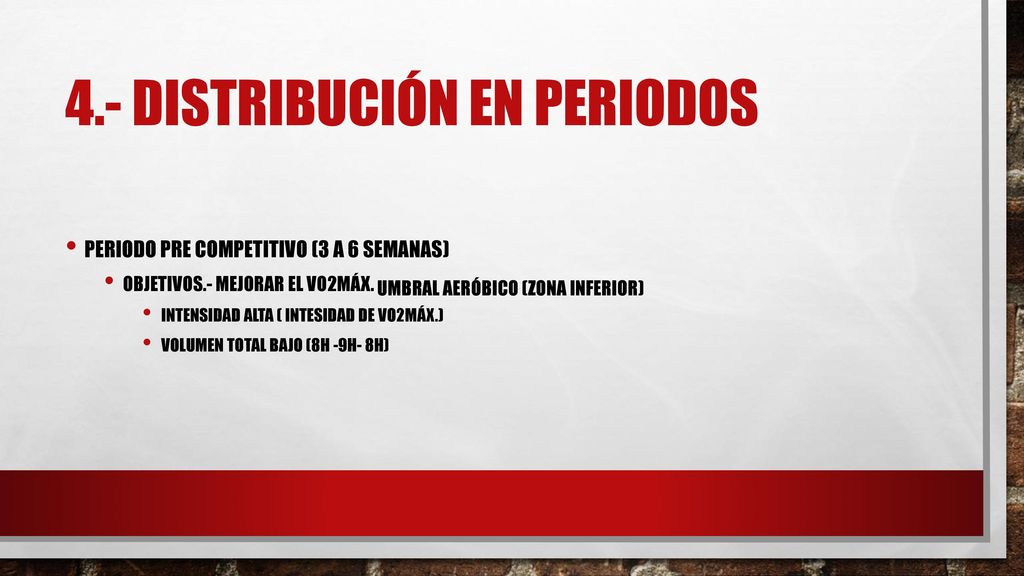 4.- DISTRIBUCIÓN EN PERIODOS