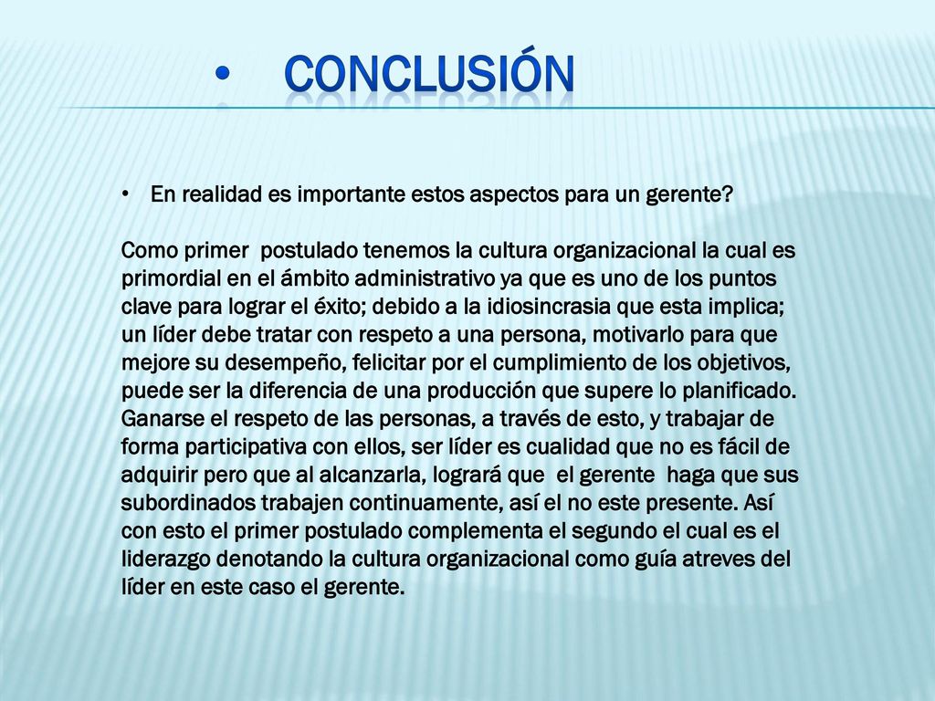 Conclusión En realidad es importante estos aspectos para un gerente