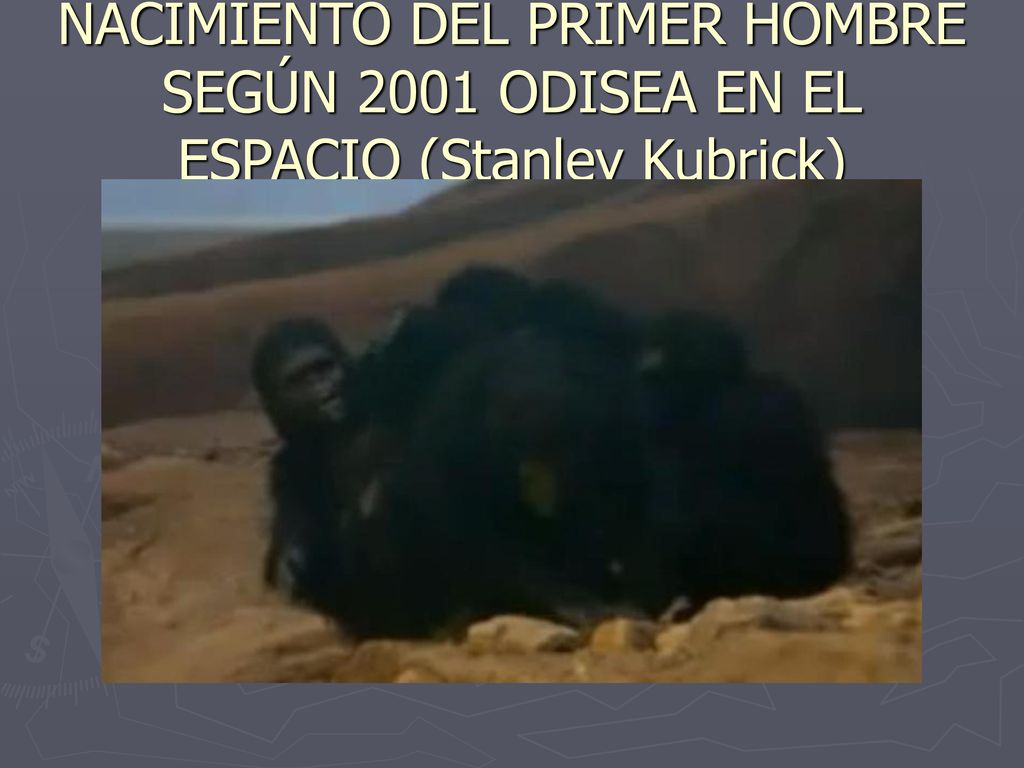 NACIMIENTO DEL PRIMER HOMBRE SEGÚN 2001 ODISEA EN EL ESPACIO (Stanley Kubrick)