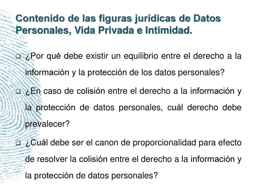 Contenido de las figuras jurídicas de Datos Personales, Vida Privada e Intimidad.