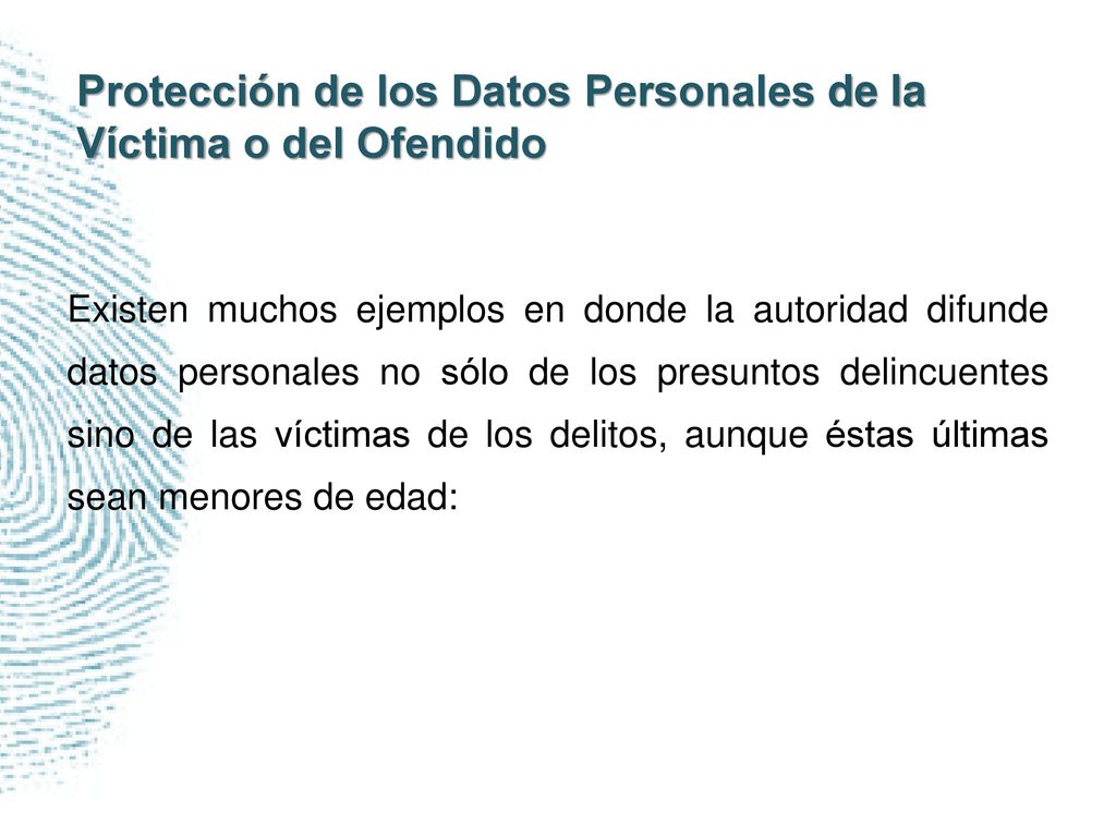 Protección de los Datos Personales de la Víctima o del Ofendido
