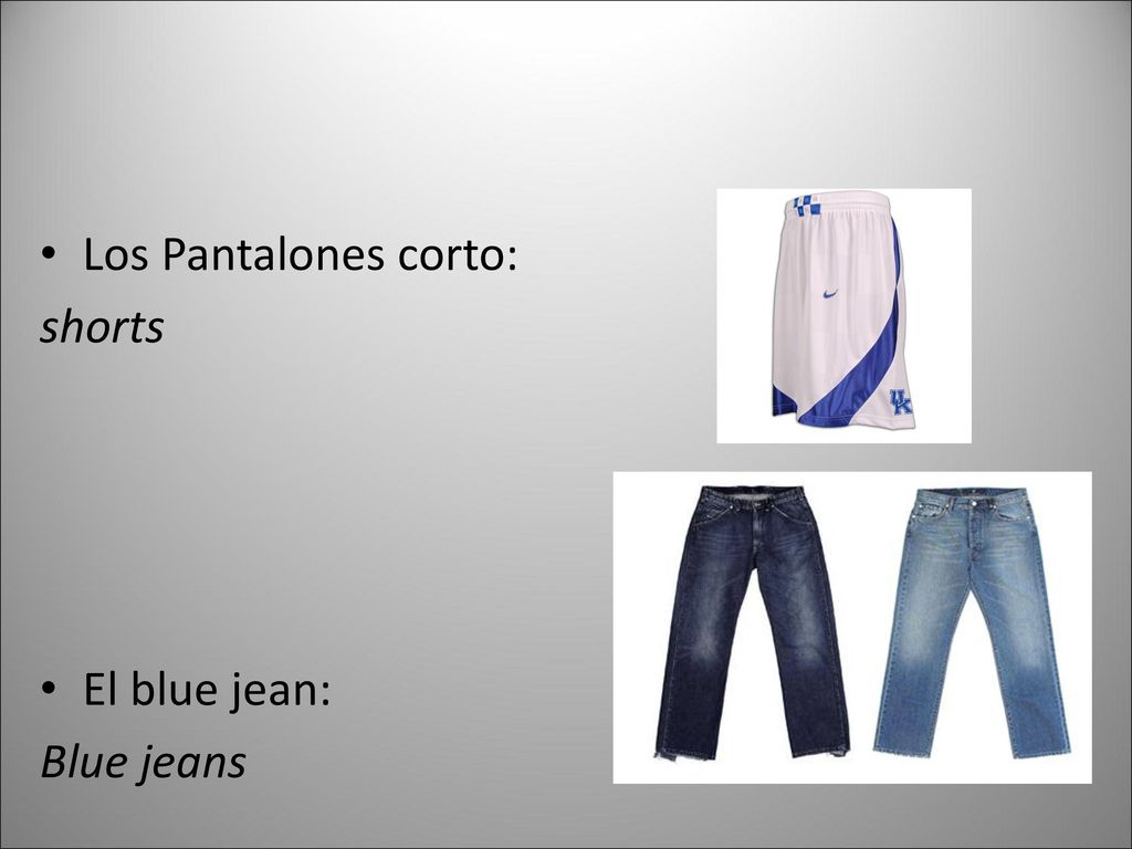 Los Pantalones corto: shorts El blue jean: Blue jeans