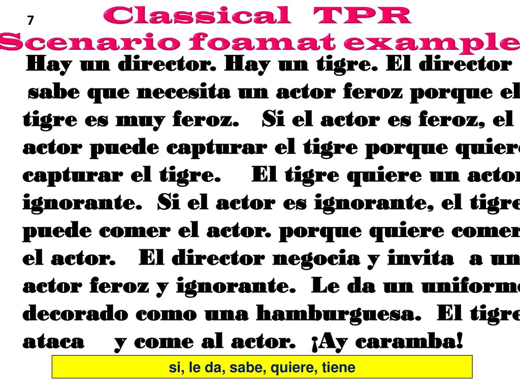 Classical TPR Scenario foamat example si, le da, sabe, quiere, tiene