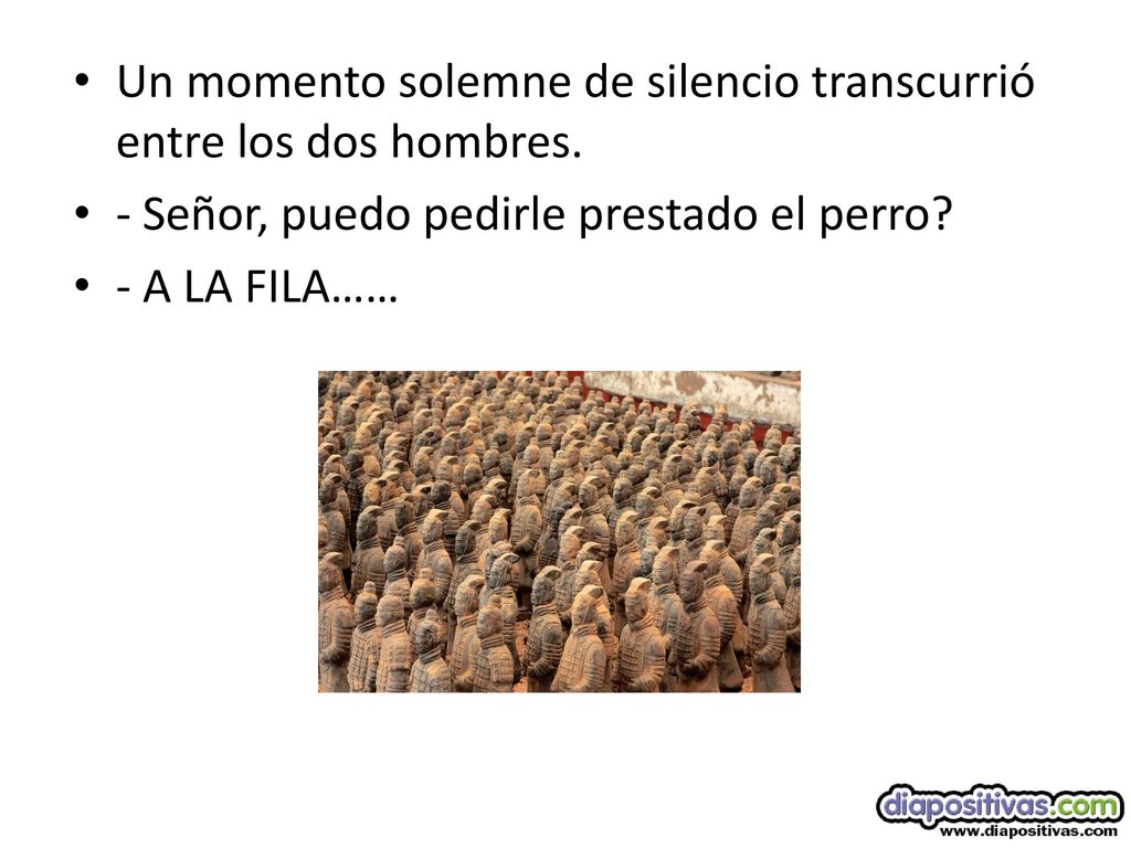 Un momento solemne de silencio transcurrió entre los dos hombres.