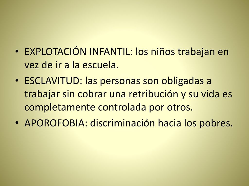 EXPLOTACIÓN INFANTIL: los niños trabajan en vez de ir a la escuela.