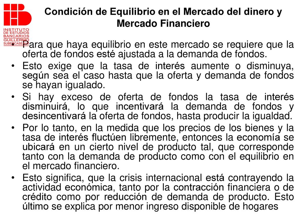 Condición de Equilibrio en el Mercado del dinero y Mercado Financiero