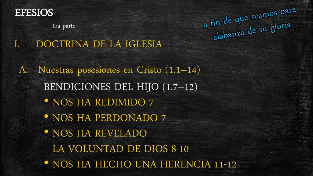 a fin de que seamos para alabanza de su gloria