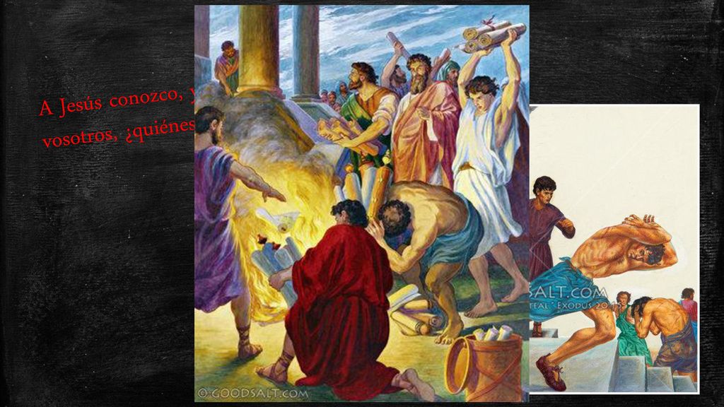 A Jesús conozco, y sé quién es Pablo; pero vosotros, ¿quiénes sois