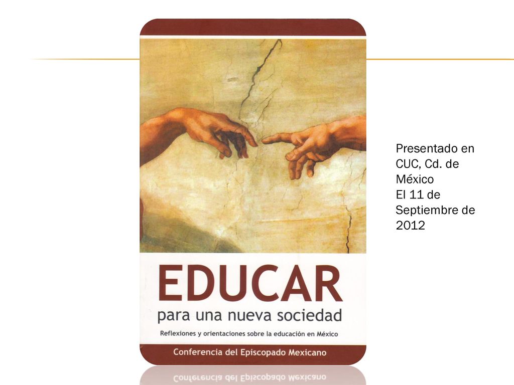 Presentado en CUC, Cd. de México El 11 de Septiembre de 2012