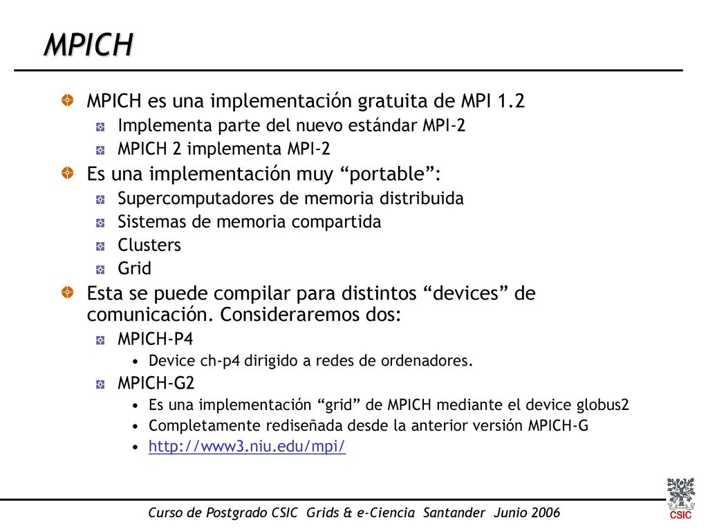 Curso de Postgrado CSIC Grids & e-Ciencia Santander Junio 2006