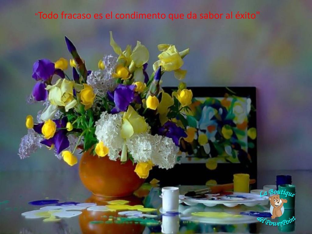 Todo fracaso es el condimento que da sabor al éxito