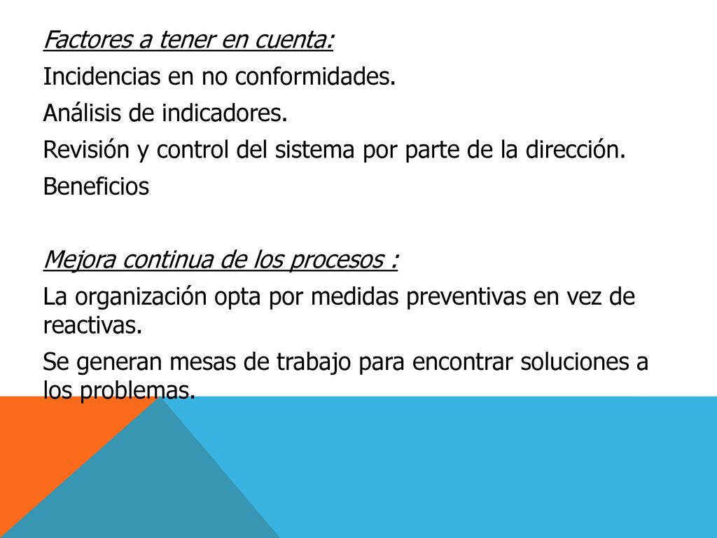 Factores a tener en cuenta: Incidencias en no conformidades