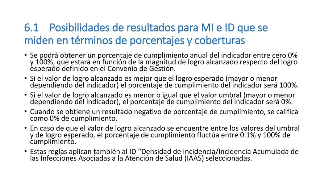 6.1 Posibilidades de resultados para MI e ID que se miden en términos de porcentajes y coberturas