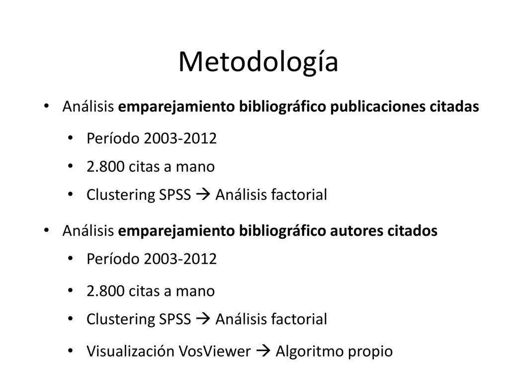 Metodología Análisis emparejamiento bibliográfico publicaciones citadas. Período citas a mano.