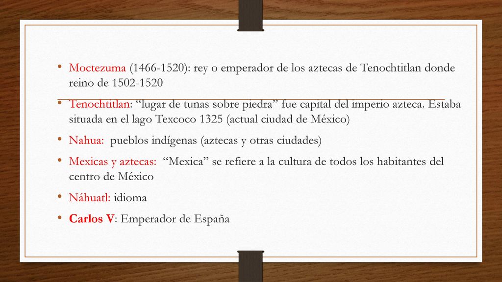 Moctezuma ( ): rey o emperador de los aztecas de Tenochtitlan donde reino de